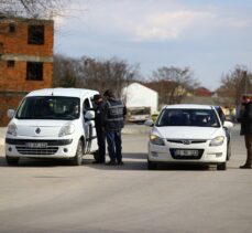 Edirne'de artan Kovid-19 vakaları nedeniyle denetimler yoğunlaştırıldı