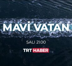 TRT Haber'in hazırladığı “Mavi Vatan” belgeseli, 27 Nisan'da ekranlara gelecek