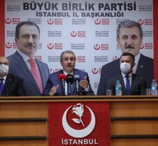 BBP Genel Başkanı Destici, İstanbul'da gündemi değerlendirdi: