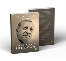 Cumhurbaşkanı Erdoğan, “Daha Adil Bir Dünya Mümkün” kitabının çevirisini dünya liderlerine takdim edecek