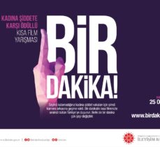 Kadına yönelik şiddette farkındalık için “Bir Dakika” kısa film yarışması