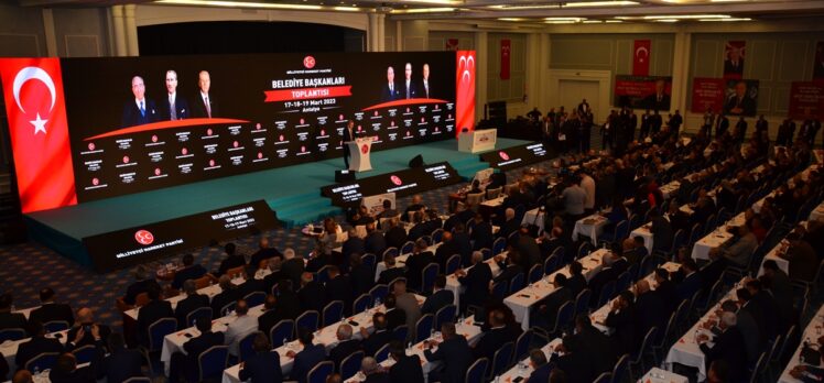 MHP Belediye Başkanları Toplantısı Antalya'da başladı