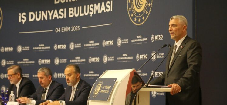 Ticaret Bakanı Ömer Bolat “Bursa İş Dünyası Toplantısı”nda konuştu: