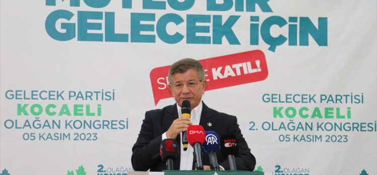 Gelecek Partisi Genel Başkanı Davutoğlu, Kocaeli'de konuştu: