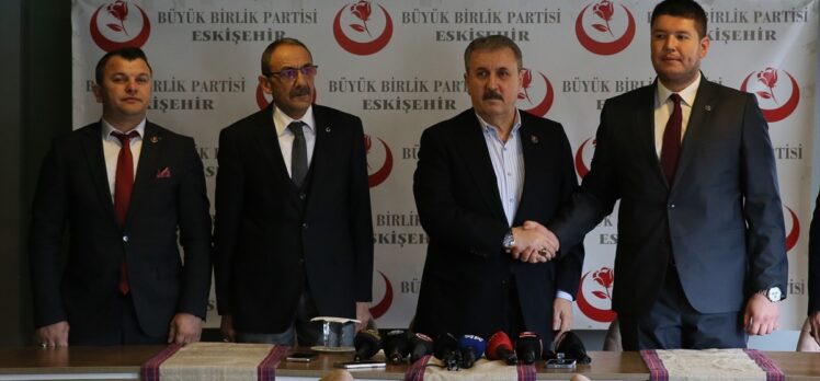 BBP Genel Başkanı Destici, Eskişehir'de basın toplantısında konuştu: