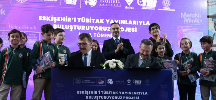 “Eskişehir'i TÜBİTAK Yayınları ile Buluşturuyoruz Projesi”nin imza töreni yapıldı