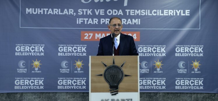 Çevre, Şehircilik ve İklim Değişikliği Bakanı Özhaseki'den belediyelere kentsel dönüşüm çağırısı: