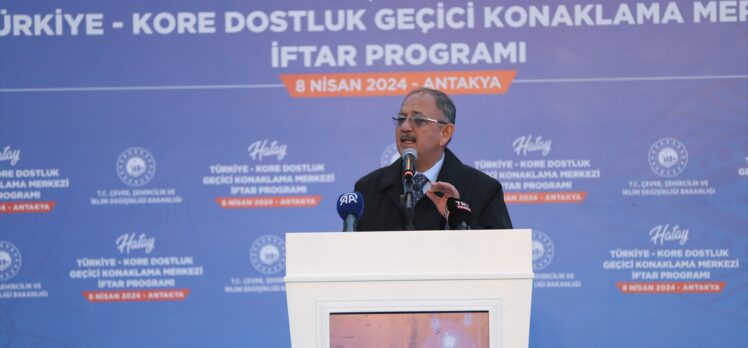 Çevre, Şehircilik ve İklim Değişikliği Bakanı Özhaseki, Hatay'da iftara katıldı:
